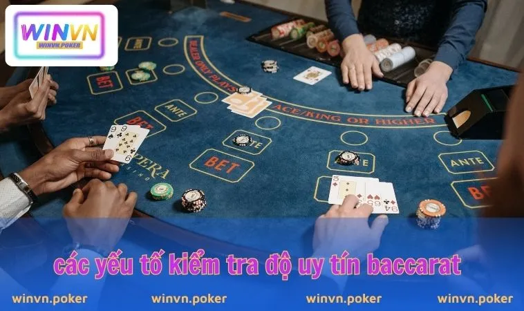 Baccarat Có Lừa Đảo Không? Sự Thật Người Chơi Cần Biết 3 Các yếu tố kiểm tra độ uy tín Baccarat