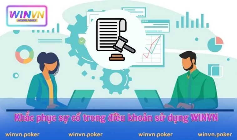 Điều Khoản Sử Dụng WINVN 3 Khắc phục sự cố trong điều khoản sử dụng WINVN