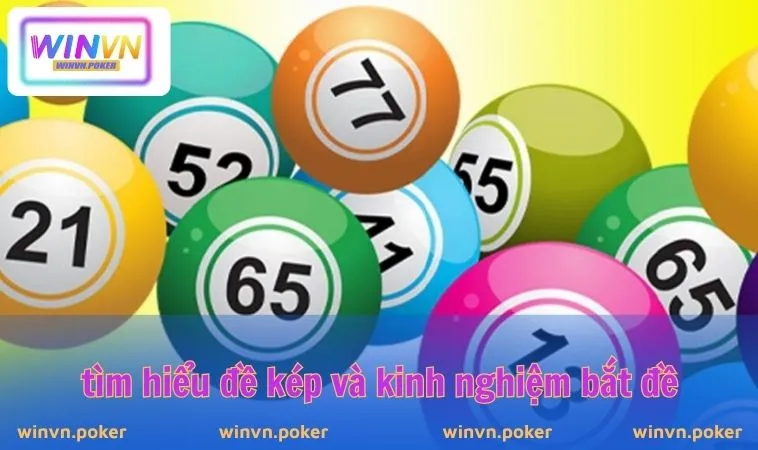 Kinh Nghiệm Bắt Đề Kép – Bí Quyết Từ Cao Thủ WINVN 1 Tìm hiểu đề kép và kinh nghiệm bắt đề